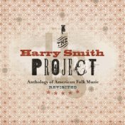 The Harry Smith Project: Live (Live / July 2, 1999 - April 26, 2001 / Various Locations)