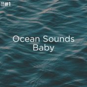 !!#1 Ocean Sounds Baby