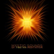 Mystic Sounds of Tibetan Meditation: 2019 Tibetan Meditation New Age Music, Deep Sounds of Shamanic Bells, Astral Journey for Bo...