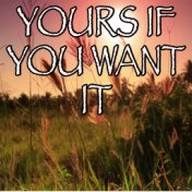 Yours If You Want It - Tribute to Rascal Flatts