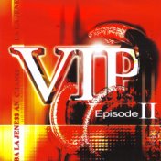 VIP Episode II
