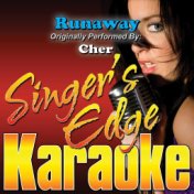 Runaway (Originally Performed by Cher) [Karaoke Version]