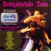 Rompiendo Todo | Rock Boliviano de los 90's