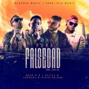 Pura Falsedad (feat. Farruko, J Quiles, Kevin Roldan, DJ Luian & Mambo Kingz)