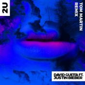 2U (feat. Justin Bieber) (Tom Martin Remix)