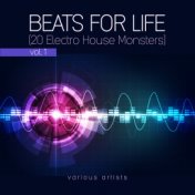 Beats For Life, Vol. 1 (20 Electro House Monsters)