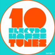 10 Electro House Tunes