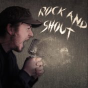 Rock and Shout