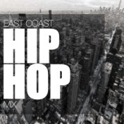 East Coast Hip Hop Mix