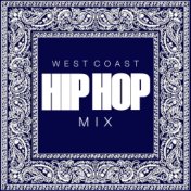 West Coast Hip Hop Mix