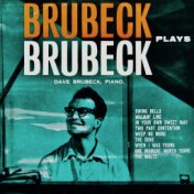 Brubeck Plays Brubeck (Original Compositions For Solo Piano) (Remastered)