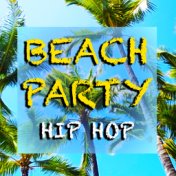 Beach Party Hip Hop