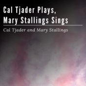 Cal Tjader Plays, Mary Stallings Sings