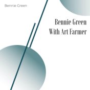 Bennie Green (With Art Farmer)