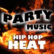 Party Music Hip Hop Heat