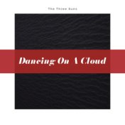 Dancing on a Cloud﻿