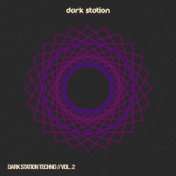 Dark Station Techno, Vol.2