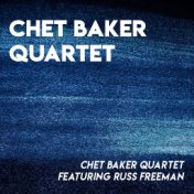 Chet Baker Quartet featuring Russ Freeman