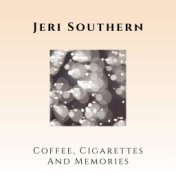 Coffee, Cigarettes & Memories