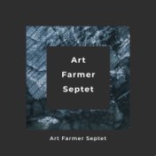 The Art Farmer Septet