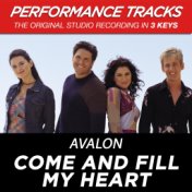 Come And Fill My Heart (Performance Tracks)