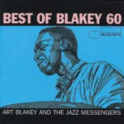 Blakey 60 - Best of Art Blakey (International Only)