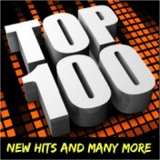 Top 100: New Hits and Many More