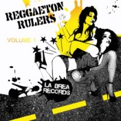 Reggaeton Rulers: Los Que Ponen