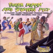 Finger Poppin' And Stompin' Feet: 20 Classic Allen Toussaint Productions For Minit Records 1960-1962 (Remastered)