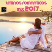 Latinos Romanticos (Mix 2017)