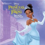 The Princess And The Frog: Tiana And Her Princess Friends