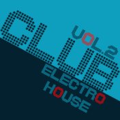 Club Electro House, Vol. 2