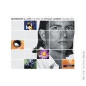 Surrender 2 Love: Best Of Ottmar Liebert