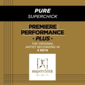 Premiere Performance Plus: Pure