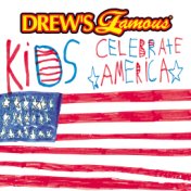 Drew's Famous Kids Celebrate America