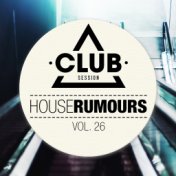 House Rumours, Vol. 26