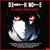 Deathnote - The Complete Fantasy Playlist