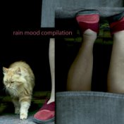 Rain mood compilation