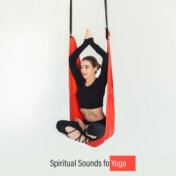 Spiritual Sounds fo Yoga – Meditation Music Zone, Asian Zen for Inner Focus, Mantra Meditation, Kundalini Awakening, Inner Balan...