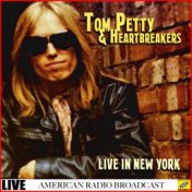 Tom Petty & The Heartbreakers - Live in New York