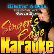 Hitchin' a Ride (Originally Performed by Green Day) [Karaoke Version]