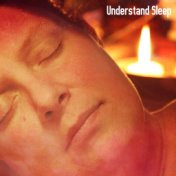 Understand Sleep