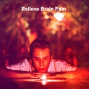 Relieve Brain Pain