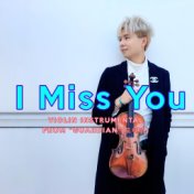 I Miss You (From "Guardian (도깨비)") [Violin Instrumental]