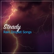 #16 Steady Rain Droplet Songs for Relaxation & Deep Sleep
