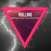 #12 Rolling Winter Rain Collection for Relaxation & Deep Sleep