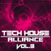 Tech House Alliance, Vol. 3
