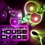 Progressive House Chaos, Vol. 4