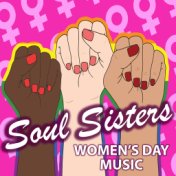 Soul Sisters Women's Day Music