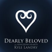 Dearly Beloved (from "Kingdom Hearts") [2012]